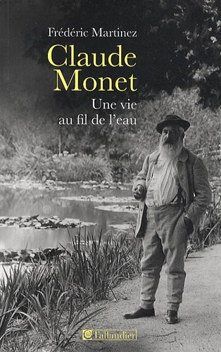 Claude Monet : une vie au fil de l'eau
