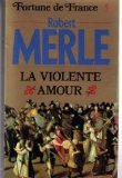 fortune de france tome 5: la violente amour