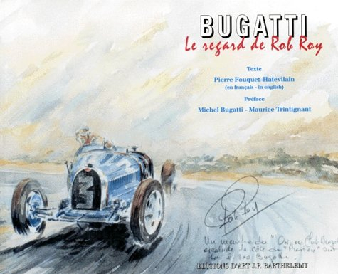 Bugatti, le regard de Rob Roy