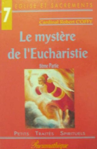 le mystere de l'eucharistie. 2ème partie