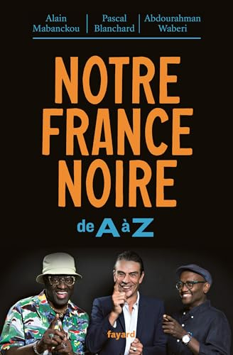 Notre France noire de A à Z