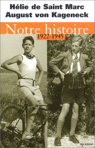 Notre histoire, 1922-1945 : conversations avec Etienne de Montety