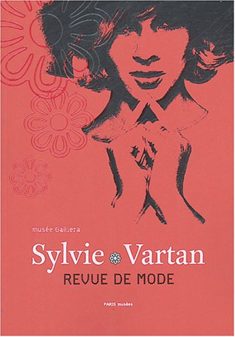 Sylvie Vartan, revue de mode : exposition, Paris, Musée Galliera, 16 octobre 2004-27 février 2005