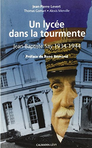 Un Lycée dans la tourmente : Jean-Baptiste-Say, 1934-1944