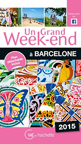 Un grand week-end à Barcelone : 2015