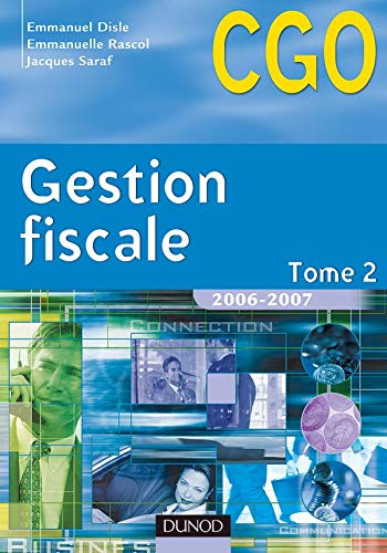 Gestion fiscale. Vol. 2. Processus 3 : gestion fiscale et relations avec l'administration des impôts