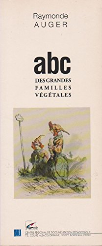 ABC des grandes familles végétales