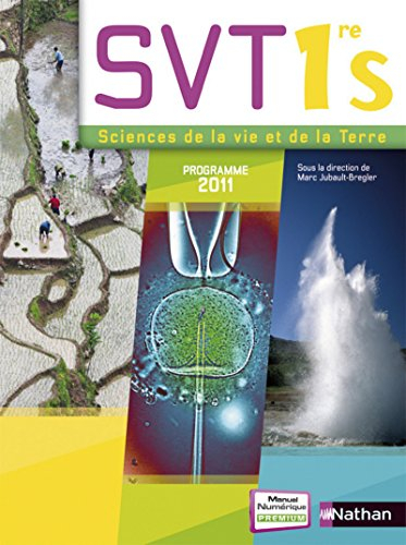 SVT, sciences de la vie et de la Terre 1re S : programme 2011 : format compact