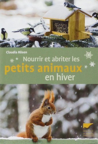 Nourrir et abriter les petits animaux en hiver