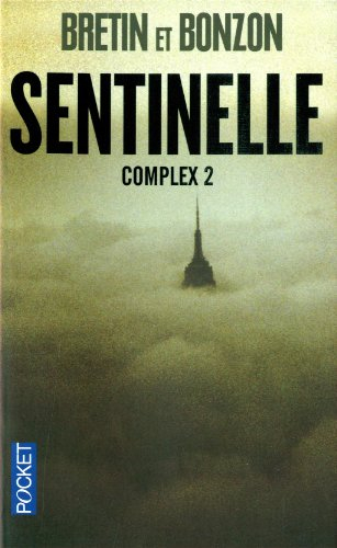 Complex. Vol. 2. Sentinelle : thriller