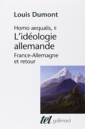 Homo aequalis. Vol. 2. L'idéologie allemande : France-Allemagne et retour