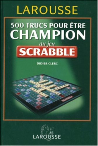  L'officiel du jeu Scrabble - Larousse - Livres