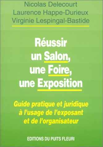 Réussir un salon, une foire, une exposition