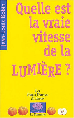 Quelle est la vraie vitesse de la lumière