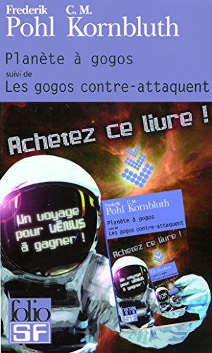 Planète à gogos : enrichi de chapitres inédits. Les gogos contre-attaquent