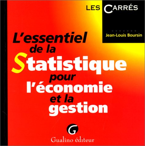 L'essentiel de la statistique pour l'économie et la gestion