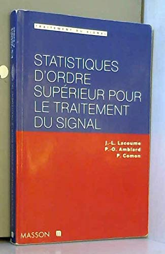 Statistiques d'ordre supérieur pour le traitement du signal