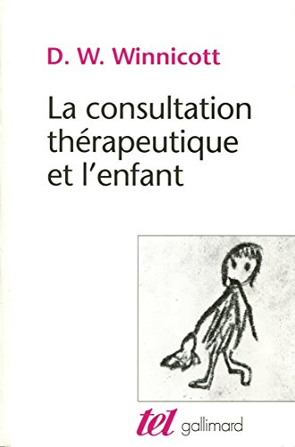 La Consultation thérapeutique et l'enfant