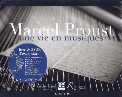 Marcel Proust : une vie en musiques
