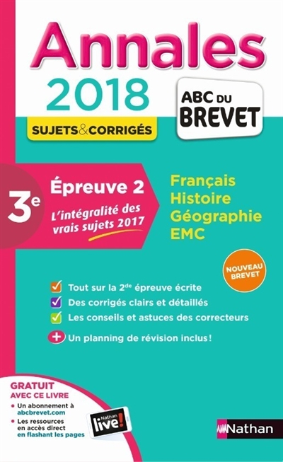 Annales 2018 3e, épreuve 2 : l'intégralité des vrais sujets 2017, nouveau brevet : français, histoir