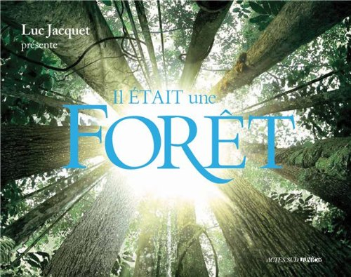 Il était une forêt