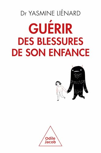 Guérir des blessures de son enfance