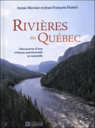 Rivières du Québec : découverte d'une richesse patrimoniale et naturelle