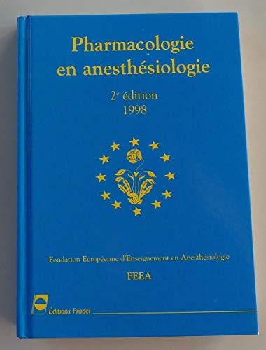 Pharmacologie en anesthesie deuxième édition
