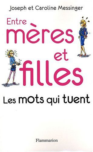 Entre mères et filles : les mots qui tuent