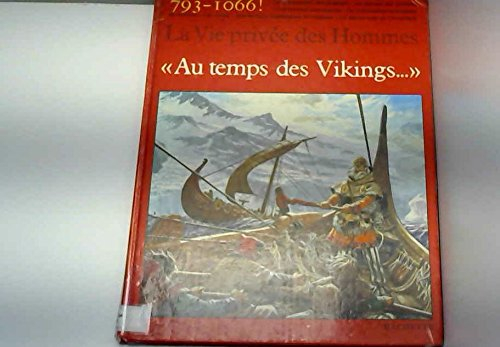 Au temps des Vikings : 793-1066
