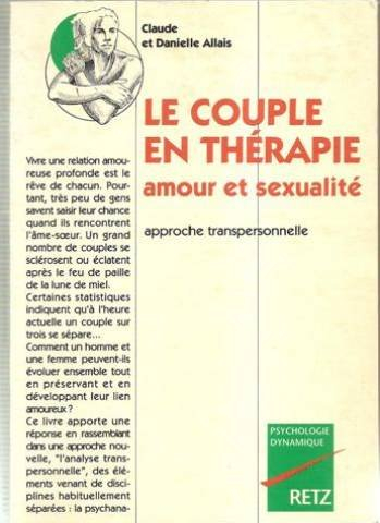 Le Couple en thérapie, amour et sexualité : approche transpersonnelle