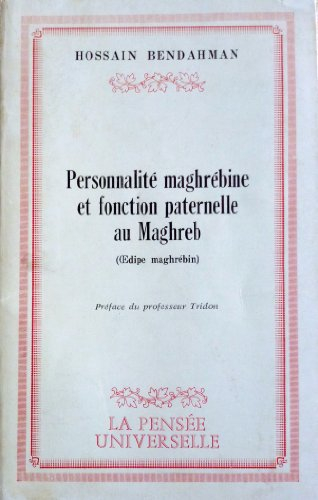 Personnalité maghrébine et fonction paternelle au Maghreb : Oedipe maghrébin