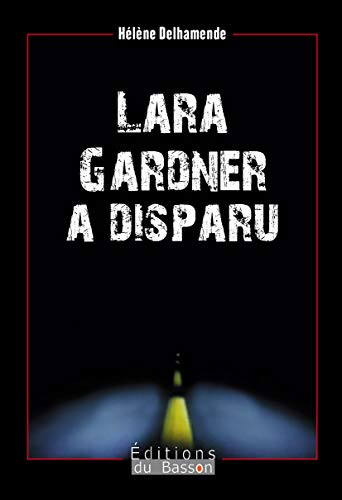 Lara Gardner a disparu