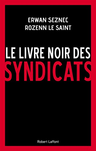 Le livre noir des syndicats