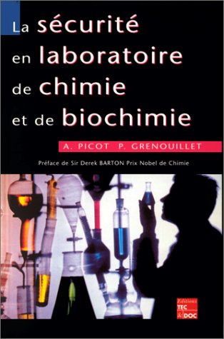 La Sécurité en laboratoire de chimie et de biochimie