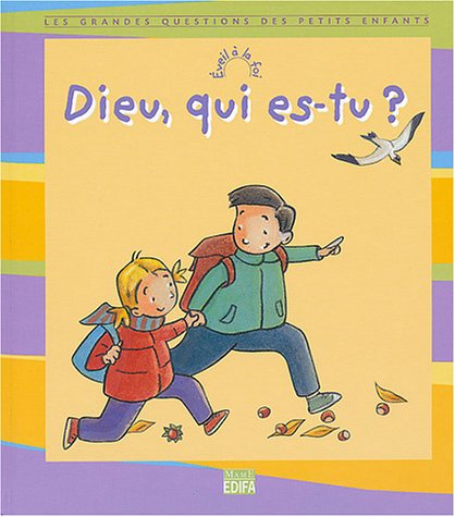 Dieu, qui es-tu ?