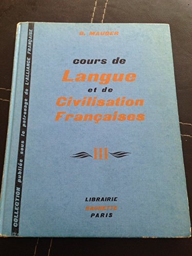 Cours de langue et de civilisation françaises. Vol. 3