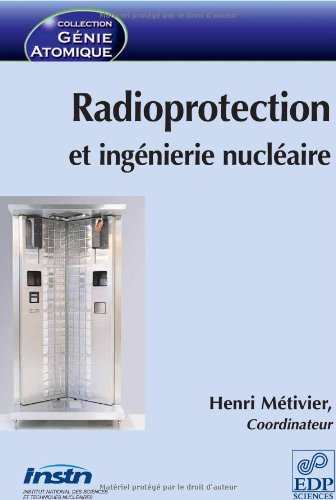 Radioprotection et ingénierie nucléaire