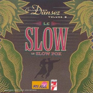 dansez vol.8 : le slow et le slow fox