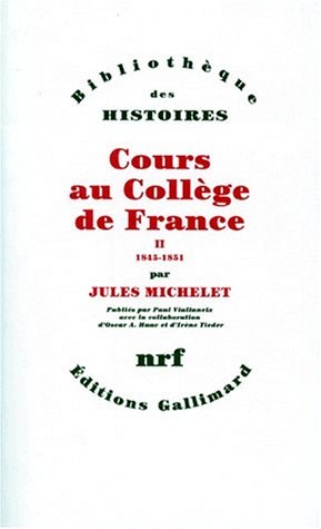 Cours au Collège de France : 1838-1851. Vol. 2. 1845-1851