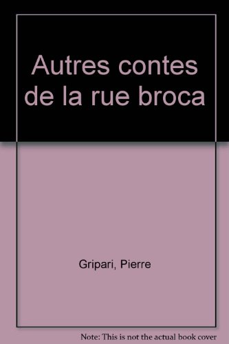 Autres contes de la rue Broca