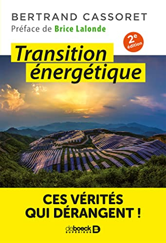 Transition énergétique : ces vérités qui dérangent !