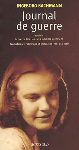 Journal de guerre. Lettres de Jack Hamesh à Ingeborg Bachmann