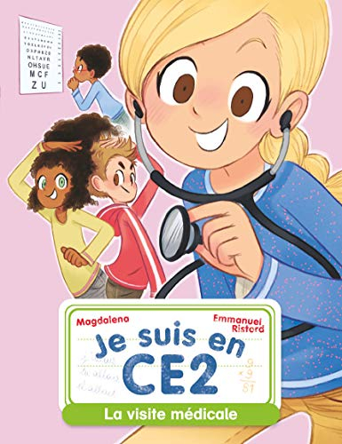 Je suis en CE2. Vol. 10. La visite médicale