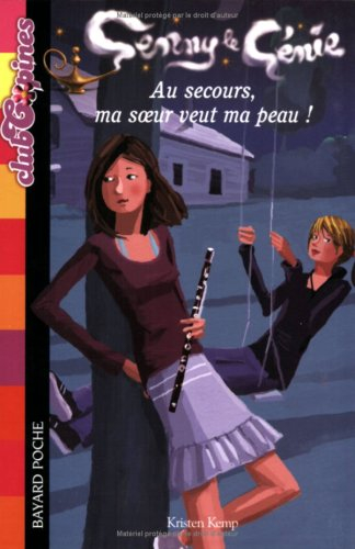 Genny le génie. Vol. 3. Au secours, ma soeur veut ma peau !