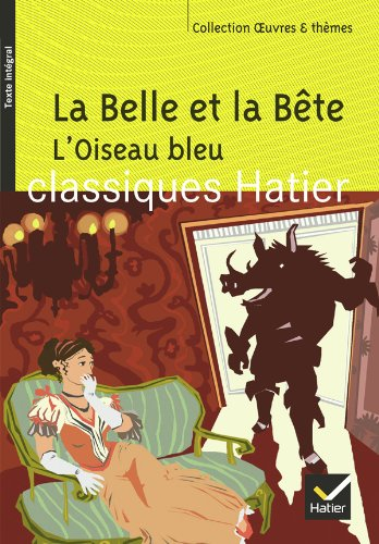 La Belle et la Bête. L'oiseau bleu