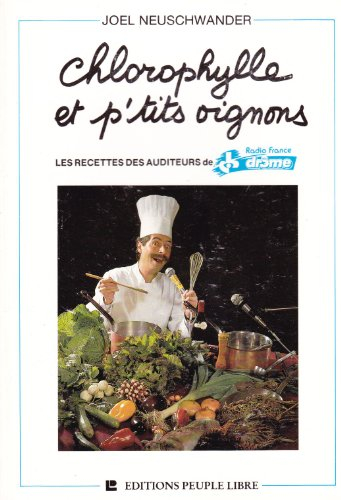 chlorophylle et p'tits oignons - recettes des auditeurs de radio france drome