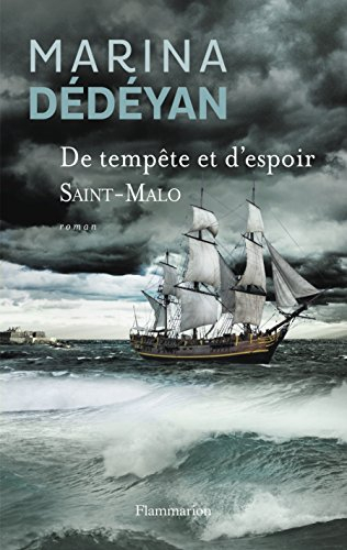 De tempête et d'espoir. Vol. 1. Saint-Malo