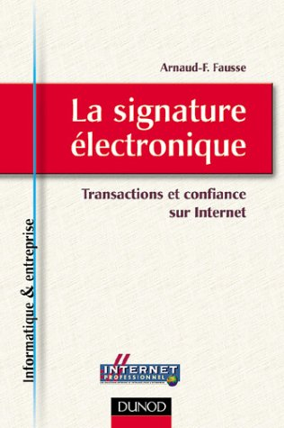 La signature électronique : transactions et confiance sur Internet