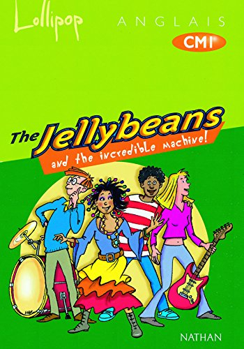 Lollipop CM1, anglais album de l'élève : The Jellybeans and the incredible machine